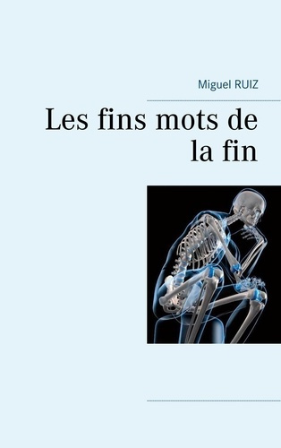 Emprunter Les fins mots de la fin livre