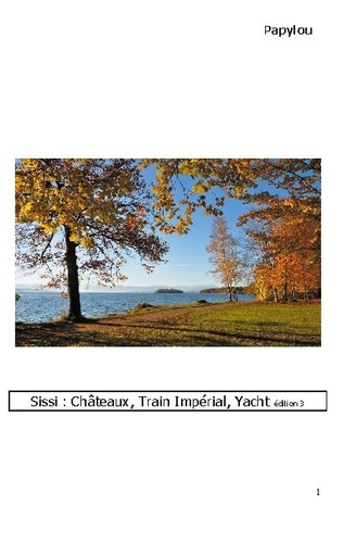 Emprunter Papylou : Sissi : Châteaux, Train Impérial, Yacht livre
