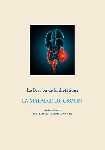 Emprunter Le B.a-ba. de la diététique. La maladie de Crohn livre