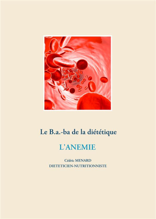 Emprunter Le B.a.-ba de la diététique. L'anémie livre