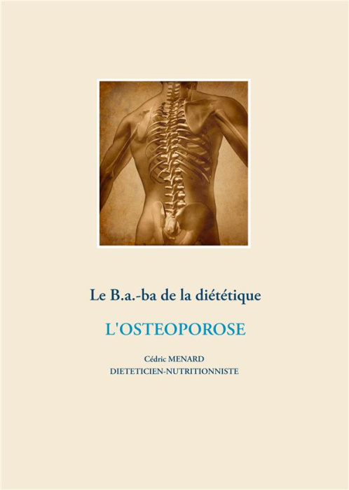 Emprunter Le B.a.-b.a de la diététique de l'ostéoporose livre