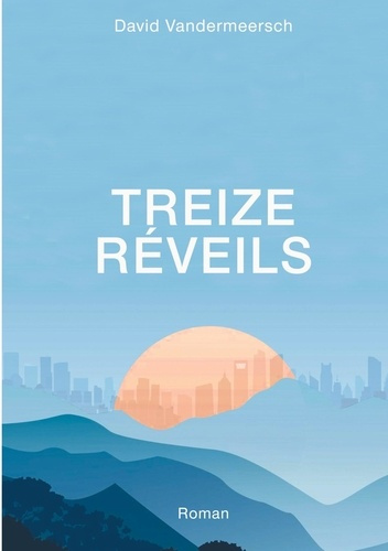 Emprunter Treize réveils livre