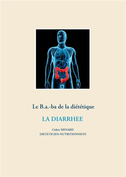 Emprunter Le B.a.-ba de la diététique. La diarrhée livre