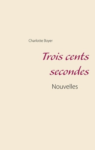 Emprunter Trois cents secondes livre