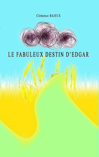 Emprunter Le fabuleux destin d'Edgar livre