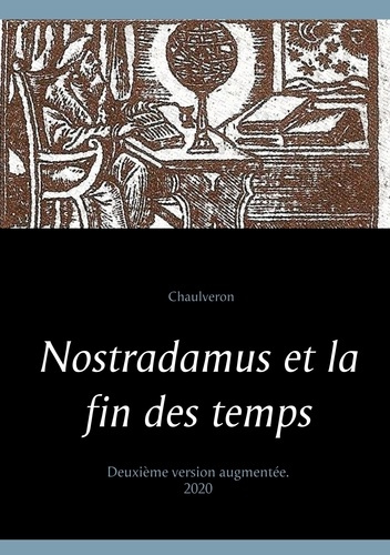 Emprunter Nostradamus et la fin des temps. Edition revue et augmentée livre