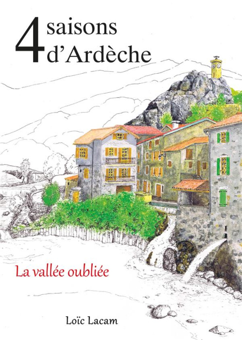 Emprunter 4 Saisons d'Ardèche. La Vallée oubliée livre