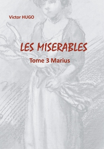 Emprunter Les Misérables Tome 3 : Marius livre