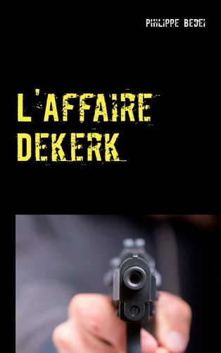 Emprunter L'AFFAIRE DEKERK livre