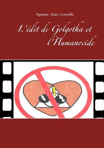 Emprunter L'édit de Golgotha et l'Humanocide livre