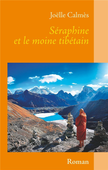 Emprunter Séraphine et le moine tibétain livre