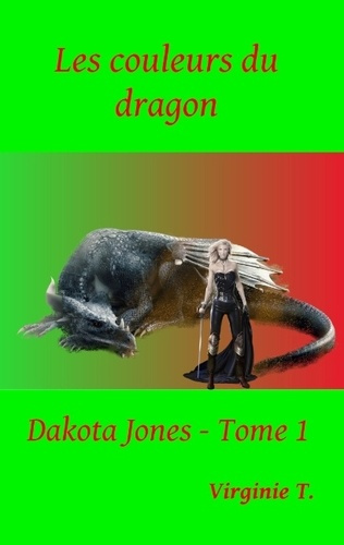 Emprunter DAKOTA JONES - T01 - LES COULEURS DU DRAGON - DAKOTA JONES - TOME 1 livre