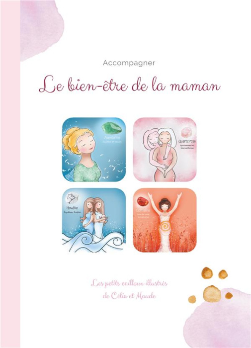 Emprunter Les petits cailloux illustrés. Le bien-être de la Maman livre