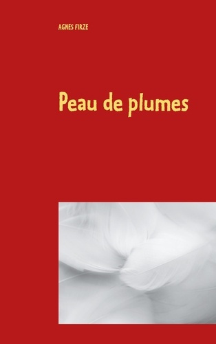 Emprunter Peau de plumes. Conte livre
