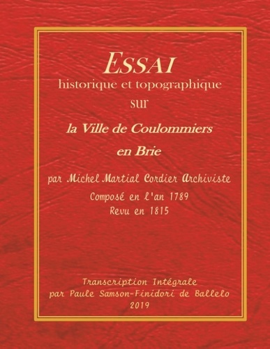 Emprunter Essai historique et topographique sur la ville de Coulommiers en Brie. Manuscrit Cordier : Transcrip livre