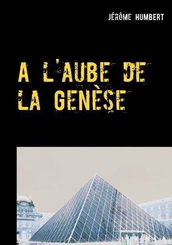 Emprunter A l'aube de la Genèse livre