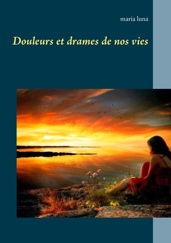 Emprunter Douleurs et drames de nos vies livre