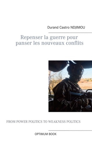 Emprunter Repenser la guerre pour panser les nouveaux conflits livre