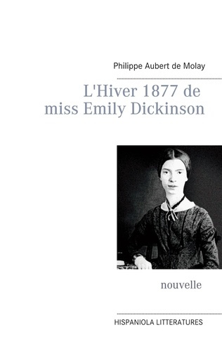 Emprunter L'Hiver 1877 de miss Emily Dickinson livre