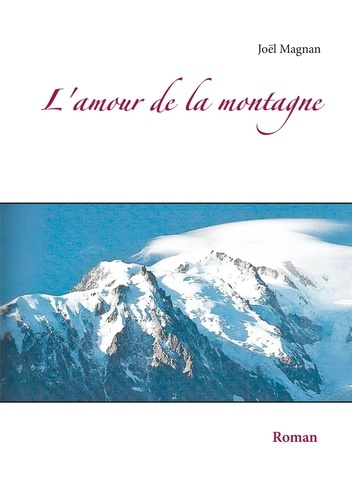 Emprunter L'amour de la montagne livre