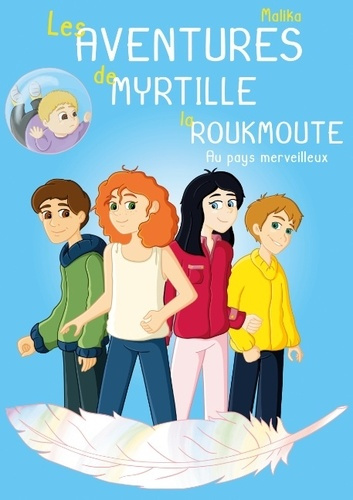 Emprunter Les Aventures de Myrtille la Roukmoute. Au Pays Merveilleux livre