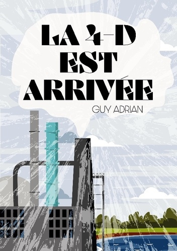 Emprunter La 4-D est arrivée livre