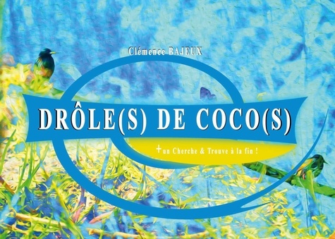 Emprunter Drôle(s) de... Tome 2 : Drôle(s) de coco(s). un cherche et trouve à la fin ! livre