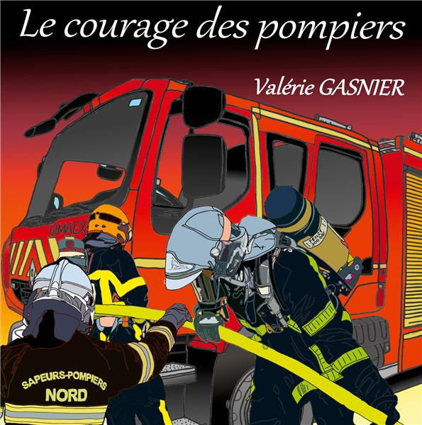 Emprunter Le courage des pompiers livre