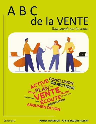 Emprunter ABC de la Vente. Tout savoir sur la vente livre
