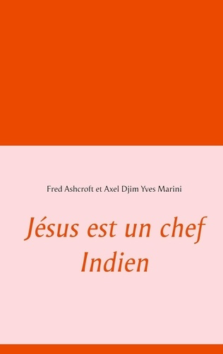 Emprunter Jésus est un chef Indien livre