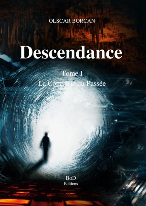 Emprunter Descendance Tome 1 : La Confrérie du Passée livre