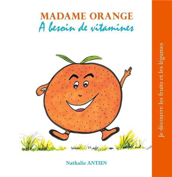 Emprunter Madame Orange a besoin de vitamines livre