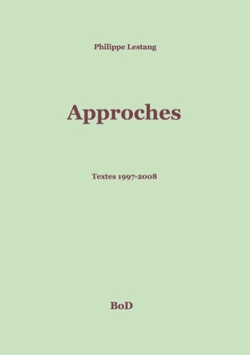 Emprunter Approches. Textes 1997-2008 livre