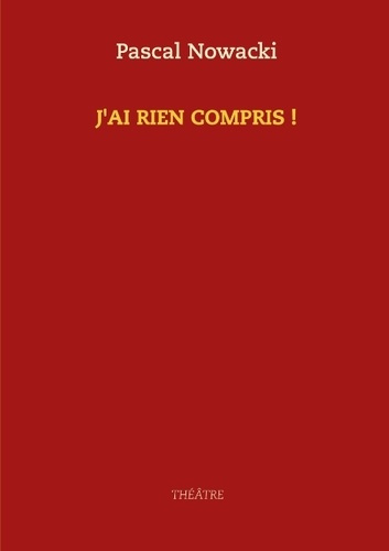 Emprunter J'ai rien compris ! livre