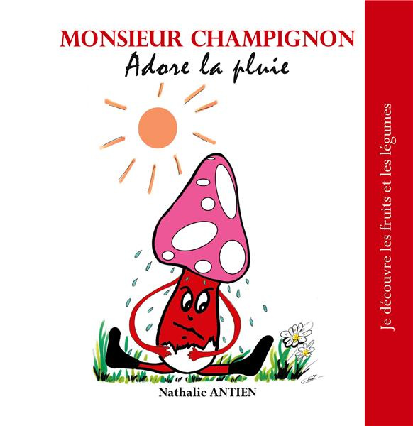 Emprunter Monsieur Champignon adore la pluie livre