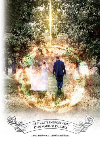 Emprunter Les secrets énergétiques d'un mariage durable livre