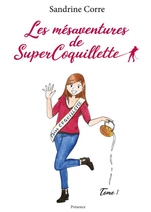 Emprunter Les mésaventures de SuperCoquillette. Tome 1 livre