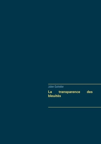 Emprunter La transparence des bleuités livre