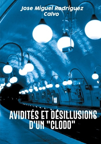 Emprunter AVIDITES ET DESILLUSIONS D'UN 