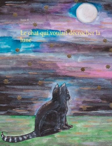 Emprunter LE CHAT QUI VOULAIT DECROCHER LA LUNE livre