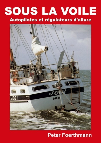 Emprunter Sous la voile. Autopilotes et régulateurs d'allure livre