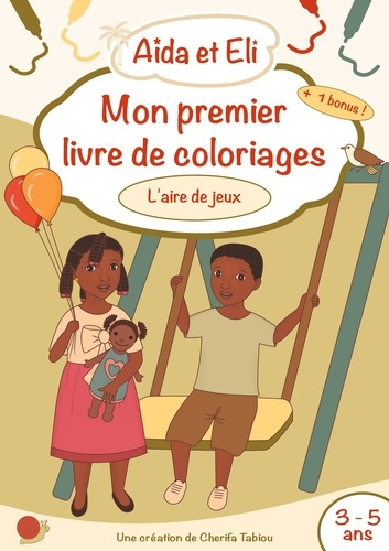 Emprunter Mon premier livre de coloriages Aïda et Eli. L'aire de jeux livre