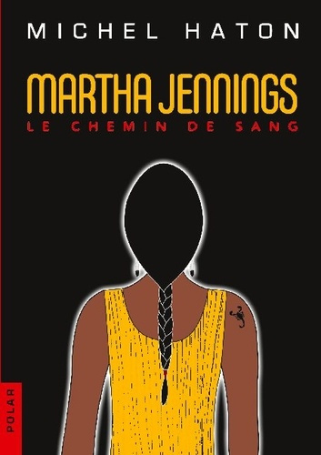 Emprunter Martha Jennings. Le chemin de sang livre