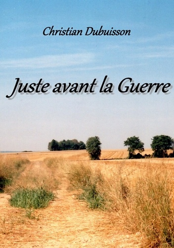 Emprunter Juste avant la guerre livre