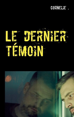 Emprunter Le dernier témoin livre