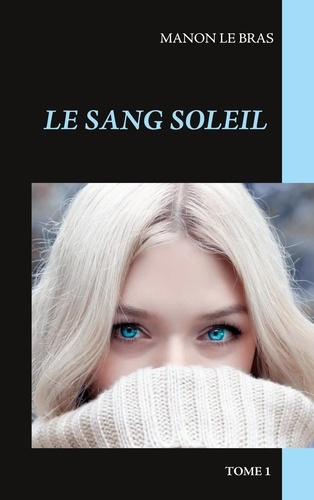 Emprunter Le Sang Soleil livre