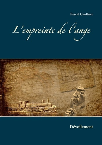 Emprunter L'empreinte de l'ange. Dévoilement livre