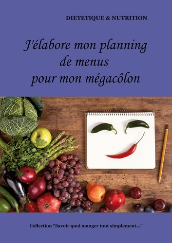 Emprunter J'élabore mon planning de menus pour mon mégacôlon livre