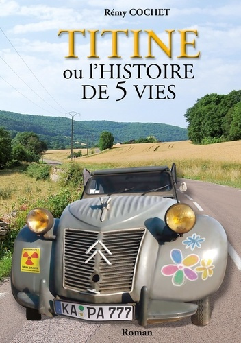 Emprunter Titine ou l'histoire de 5 vies livre