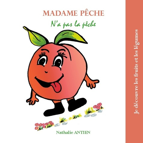 Emprunter Madame Pêche n'a pas la pêche livre